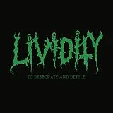 Lividity CD To Desecrate And Defile