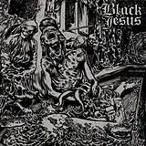 Black Jesus Vinyl Everything Black Everything Dead (Vinyl)
