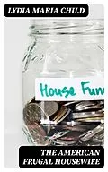 E-Book (epub) The American Frugal Housewife von Lydia Maria Child