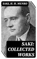 E-Book (epub) Saki: Collected Works von Saki, H. H. Munro