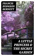 E-Book (epub) A Little Princess & The Secret Garden von Francis Hodgson Burnett