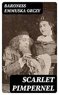 E-Book (epub) Scarlet Pimpernel von Baroness Emmuska Orczy