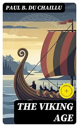 E-Book (epub) The Viking Age von Paul B. Du Chaillu