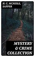 E-Book (epub) Mystery &amp; Crime Collection von H. C. McNeile, Sapper