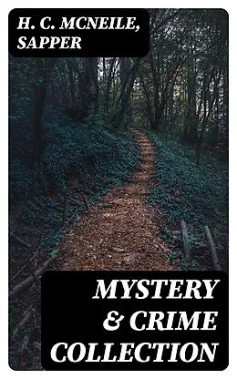 E-Book (epub) Mystery &amp; Crime Collection von H. C. McNeile, Sapper
