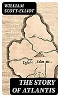 E-Book (epub) The Story of Atlantis von William Scott-Elliot