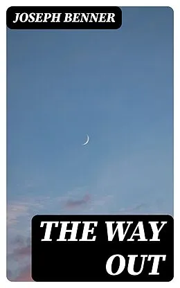 E-Book (epub) The Way Out von Joseph Benner