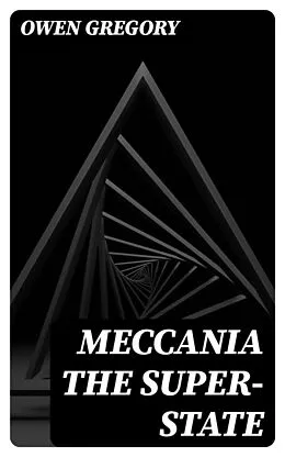 E-Book (epub) Meccania the Super-State von Owen Gregory