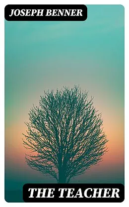 E-Book (epub) The Teacher von Joseph Benner