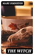 E-Book (epub) The Witch von Mary Johnston
