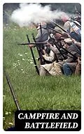 E-Book (epub) Campfire and Battlefield von Rossiter Johnson, John Clark Ridpath, Selden Connor