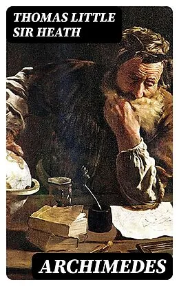 E-Book (epub) Archimedes von Thomas Little Sir Heath
