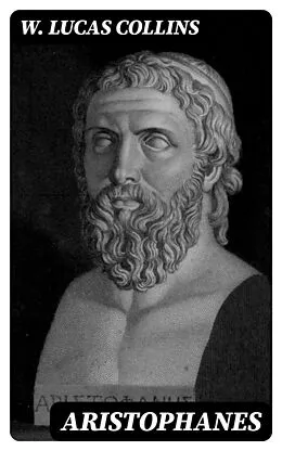 E-Book (epub) Aristophanes von W. Lucas Collins