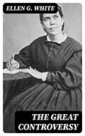 E-Book (epub) The Great Controversy von Ellen G. White