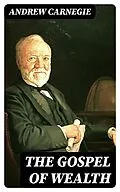 E-Book (epub) The Gospel of Wealth von Andrew Carnegie