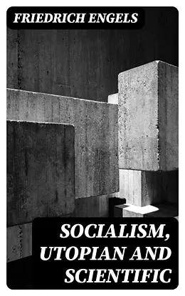 E-Book (epub) Socialism, Utopian and Scientific von Friedrich Engels