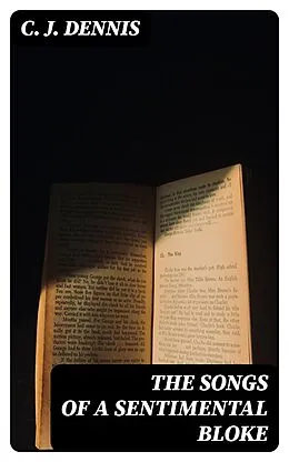 E-Book (epub) The Songs of a Sentimental Bloke von C. J. Dennis