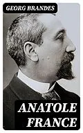 E-Book (epub) Anatole France von Georg Brandes