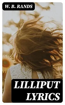 E-Book (epub) Lilliput Lyrics von W. B. Rands