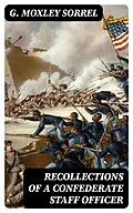 E-Book (epub) Recollections of a Confederate Staff Officer von G. Moxley Sorrel