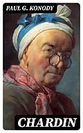 E-Book (epub) Chardin von Paul G. Konody
