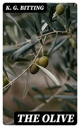 E-Book (epub) The Olive von K. G. Bitting