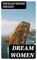 E-Book (epub) Dream Women von William Wilkie Collins