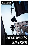 E-Book (epub) Bill Nye's Sparks von Bill Nye