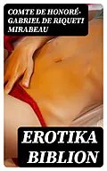 E-Book (epub) Erotika Biblion von Comte de Honoré-Gabriel de Riqueti Mirabeau