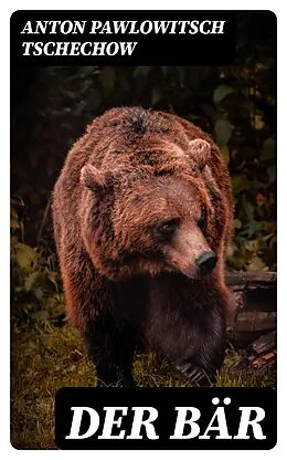 E-Book (epub) Der Bär von Anton Pawlowitsch Tschechow