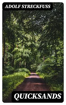 E-Book (epub) Quicksands von Adolf Streckfuss
