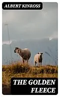 E-Book (epub) The Golden Fleece von Albert Kinross