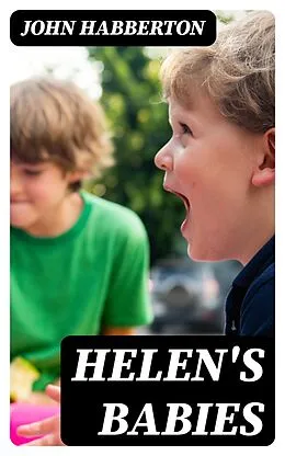 E-Book (epub) Helen's Babies von John Habberton