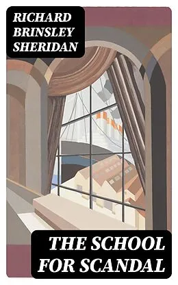 E-Book (epub) The School for Scandal von Richard Brinsley Sheridan