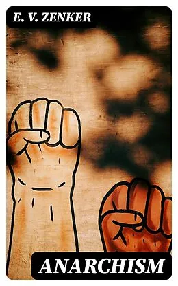 E-Book (epub) Anarchism von E. V. Zenker