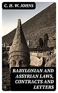 E-Book (epub) Babylonian and Assyrian Laws, Contracts and Letters von C. H. W. Johns
