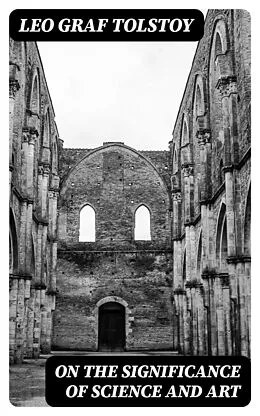 E-Book (epub) On the Significance of Science and Art von Leo graf Tolstoy