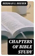 E-Book (epub) Chapters of Bible Study von Herman J. Heuser