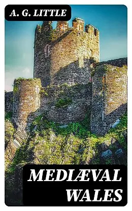 E-Book (epub) Mediæval Wales von A. G. Little