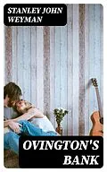 E-Book (epub) Ovington's Bank von Stanley John Weyman