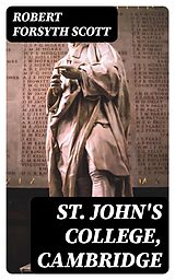 E-Book (epub) St. John's College, Cambridge von Robert Forsyth Scott