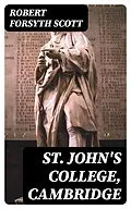 E-Book (epub) St. John's College, Cambridge von Robert Forsyth Scott