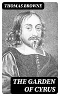 E-Book (epub) The Garden of Cyrus von Thomas Browne