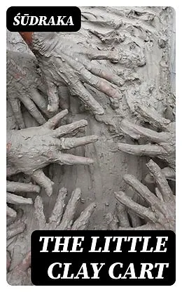 E-Book (epub) The Little Clay Cart von ??draka
