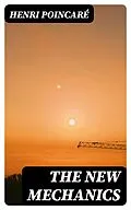 E-Book (epub) The New Mechanics von Henri Poincaré