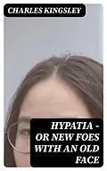 E-Book (epub) Hypatia - or New Foes with an Old Face von Charles Kingsley