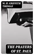 E-Book (epub) The Prayers of St. Paul von W. H. Griffith Thomas
