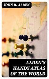 eBook (epub) Alden's Handy Atlas of the World de John B. Alden