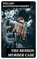 E-Book (epub) The Benson Murder Case von Willard Huntington Wright