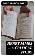 E-Book (epub) Henry James -- A critical study von Ford Madox Ford